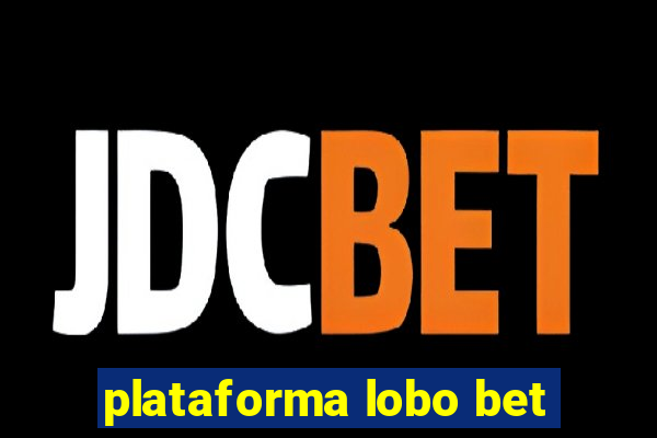 plataforma lobo bet